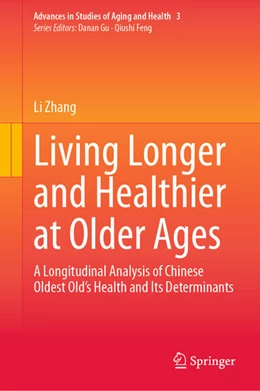 Abbildung von Zhang | Living Longer and Healthier at Older Ages | 1. Auflage | 2024 | beck-shop.de