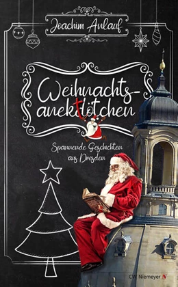 Abbildung von Anlauf | Weihnachtsanektötchen - Spannende Geschichten aus Dresden | 1. Auflage | 2024 | beck-shop.de