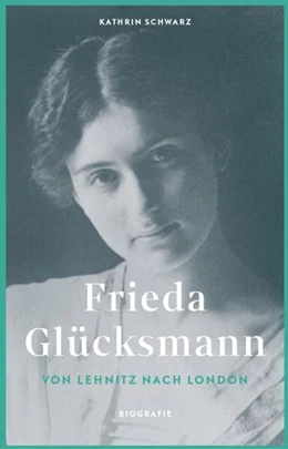 Abbildung von Schwarz | Frieda Glücksmann | 1. Auflage | 2024 | beck-shop.de
