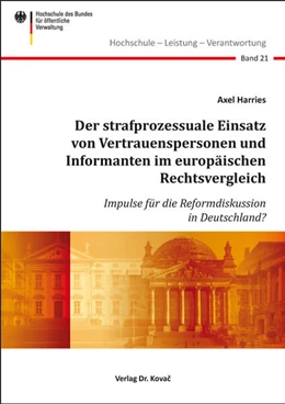 Abbildung von Harries | Der strafprozessuale Einsatz von Vertrauenspersonen und Informanten im europäischen Rechtsvergleich | 1. Auflage | 2024 | 21 | beck-shop.de