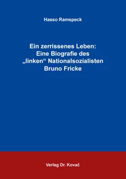 Abbildung von Ramspeck | Ein zerrissenes Leben: Eine Biografie des „linken“ Nationalsozialisten Bruno Fricke | 1. Auflage | 2024 | 125 | beck-shop.de