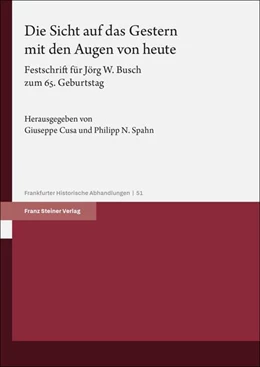 Abbildung von Cusa / Spahn | Die Sicht auf das Gestern mit den Augen von heute | 1. Auflage | 2024 | beck-shop.de