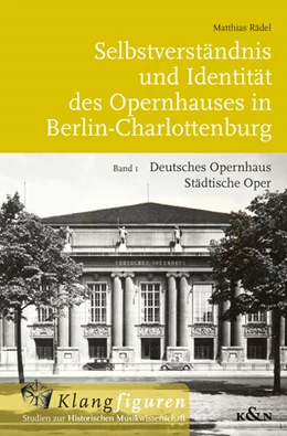Abbildung von Rädel | Selbstverständnis und Identität des Opernhauses in Berlin-Charlottenburg | 1. Auflage | 2025 | 9 | beck-shop.de