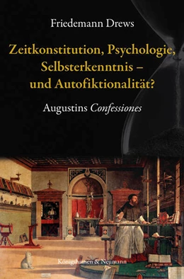 Abbildung von Drews | Zeitkonstitution, Psychologie, Selbsterkenntnis – und Autofiktionalität? | 1. Auflage | 2024 | beck-shop.de