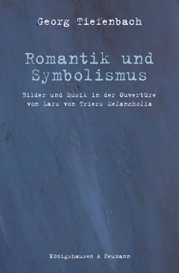 Abbildung von Tiefenbach | Romantik und Symbolismus | 1. Auflage | 2025 | beck-shop.de