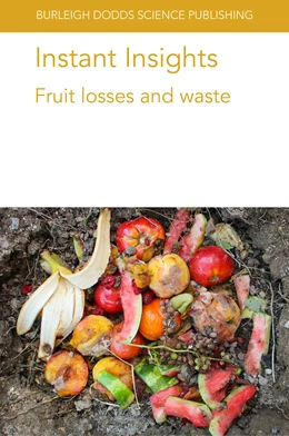 Abbildung von Yahia / Fonseca | Instant Insights: Fruit losses and waste | 1. Auflage | 2020 | beck-shop.de