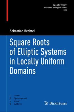 Abbildung von Bechtel | Square Roots of Elliptic Systems in Locally Uniform Domains | 1. Auflage | 2024 | beck-shop.de