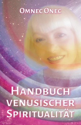 Abbildung von Onec / Schäfer | Handbuch venusischer Spiritualität | 1. Auflage | 2025 | beck-shop.de