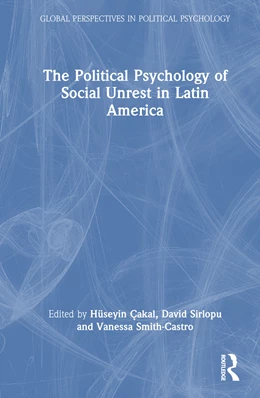 Abbildung von Sirlopu / Cakal | The Political Psychology of Social Unrest in Latin America | 1. Auflage | 2025 | beck-shop.de