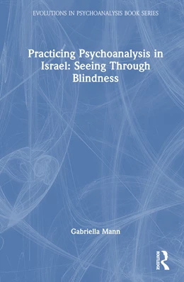 Abbildung von Mann | Practicing Psychoanalysis in Israel: Seeing Through Blindness | 1. Auflage | 2025 | beck-shop.de