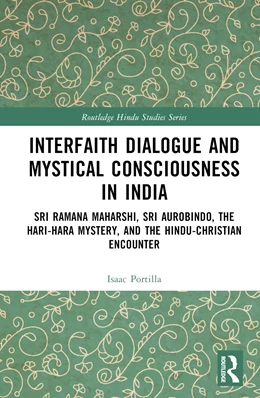 Abbildung von Portilla | Interfaith Dialogue and Mystical Consciousness in India | 1. Auflage | 2025 | beck-shop.de