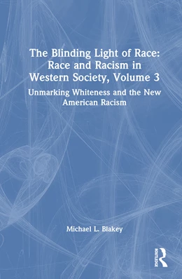 Abbildung von Blakey | Unmarking Whiteness and the New American Racism | 1. Auflage | 2025 | beck-shop.de