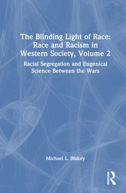 Abbildung von Blakey | Racial Segregation and Eugenical Science Between the Wars | 1. Auflage | 2025 | beck-shop.de