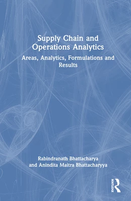Abbildung von Maitra Bhattacharyya / Bhattacharya | Supply Chain and Operations Analytics | 1. Auflage | 2025 | beck-shop.de
