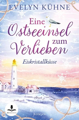 Abbildung von Kühne | Eine Ostseeinsel zum Verlieben: Eiskristallküsse | 1. Auflage | 2024 | beck-shop.de