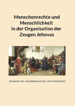 Abbildung von Buchbinder | Menschenrechte und Menschlichkeit in der Organisation der Zeugen Jehovas | 4. Auflage | 2025 | beck-shop.de