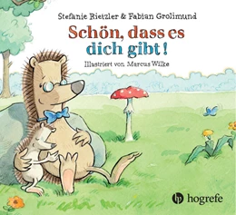 Abbildung von Rietzler / Grolimund | Schön, dass es dich gibt! | 1. Auflage | 2024 | beck-shop.de