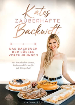 Abbildung von Pfeiffer | Kates Zauberhafte Backwelt | 1. Auflage | 2024 | beck-shop.de