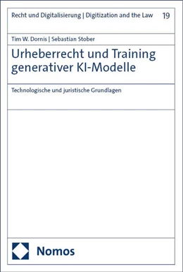 Abbildung von Dornis / Stober | Urheberrecht und Training generativer KI-Modelle | 1. Auflage | 2024 | beck-shop.de