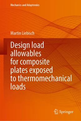 Abbildung von Liebisch | Design Load Allowables for Composite Plates Exposed to Thermomechanical Loads | 1. Auflage | 2024 | beck-shop.de