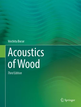 Abbildung von Bucur | Acoustics of Wood | 3. Auflage | 2025 | beck-shop.de