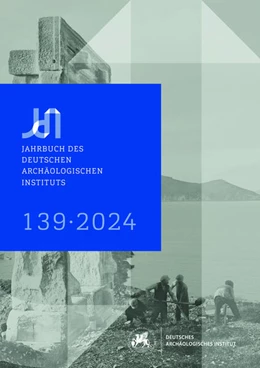 Abbildung von von Rummel / Piesker | Jahrbuch des Deutschen Archäologischen Instituts 139, 2024 | 1. Auflage | 2024 | beck-shop.de
