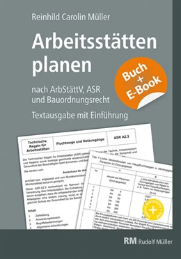 Abbildung von Müller | Arbeitsstätten planen nach Arbeitsstättenverordnung, Technischen Regeln für Arbeitsstätten (ASR) und Bauordnungsrecht - mit E-Book (PDF) | 1. Auflage | 2025 | beck-shop.de