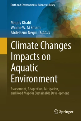 Abbildung von Khalil / Emam | Climate Changes Impacts on Aquatic Environment | 1. Auflage | 2025 | beck-shop.de