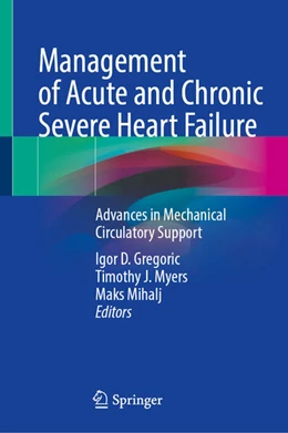 Abbildung von Gregoric / Mihalj | Management of Acute and Chronic Severe Heart Failure | 1. Auflage | 2025 | beck-shop.de