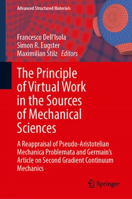 Abbildung von dell'Isola / Eugster | The Principle of Virtual Work in the Sources of Mechanical Sciences | 1. Auflage | 2025 | beck-shop.de