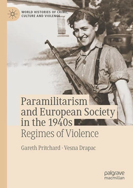 Abbildung von Pritchard / Drapac | Paramilitarism and European Society in the 1940s | 1. Auflage | 2025 | beck-shop.de