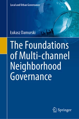 Abbildung von Damurski | The Foundations of Multi-channel Neighborhood Governance | 1. Auflage | 2025 | beck-shop.de