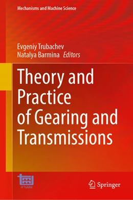 Abbildung von Trubachev / Barmina | Theory and Practice of Gearing and Transmissions | 1. Auflage | 2025 | 172 | beck-shop.de