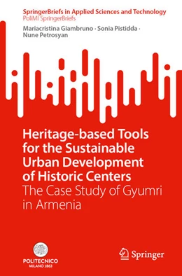 Abbildung von Giambruno / Pistidda | Heritage-Based Tools for the Sustainable Urban Development of Historic Centers | 1. Auflage | 2024 | beck-shop.de