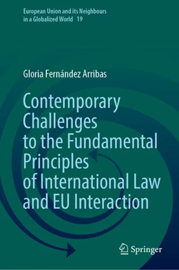 Abbildung von Fernández Arribas | Contemporary Challenges to the Fundamental Principles of International Law and EU Interaction | 1. Auflage | 2024 | 19 | beck-shop.de