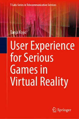 Abbildung von Kojic | User Experience for Serious Games in Virtual Reality | 1. Auflage | 2024 | beck-shop.de