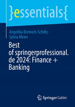 Abbildung von Breinich-Schilly / Meier | Best of springerprofessional.de 2024: Finance + Banking | 1. Auflage | 2025 | beck-shop.de