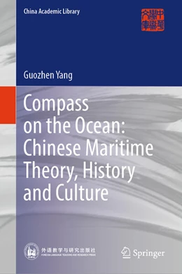 Abbildung von Yang | Compass on the Ocean: Chinese Maritime Theory, History and Culture | 1. Auflage | 2024 | beck-shop.de