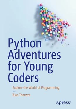 Abbildung von Tharwat | Python Adventures for Young Coders | 1. Auflage | 2025 | beck-shop.de