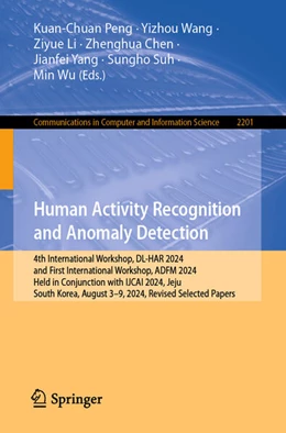 Abbildung von Peng / Wang | Human Activity Recognition and Anomaly Detection | 1. Auflage | 2024 | 2201 | beck-shop.de