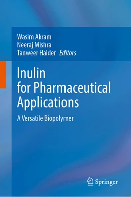 Abbildung von Akram / Mishra | Inulin for Pharmaceutical Applications | 1. Auflage | 2025 | beck-shop.de