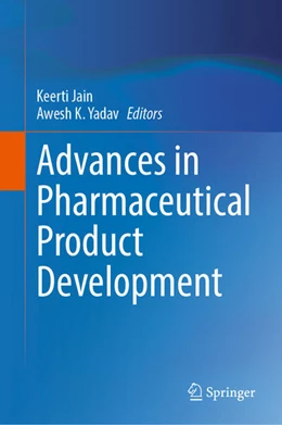 Abbildung von Jain / Yadav | Advances in Pharmaceutical Product Development | 1. Auflage | 2025 | beck-shop.de