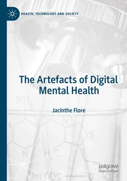 Abbildung von Flore | The Artefacts of Digital Mental Health | 1. Auflage | 2024 | beck-shop.de