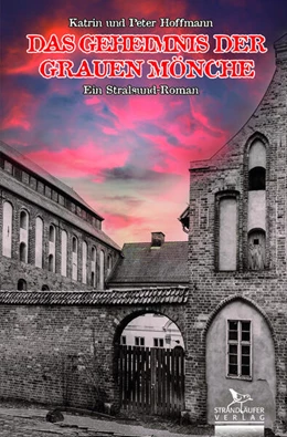 Abbildung von Hoffmann | Das Geheimnis der grauen Mönche | 1. Auflage | 2024 | beck-shop.de
