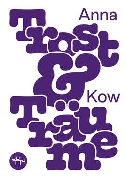 Abbildung von Kow | Trost und Träume | 1. Auflage | 2024 | beck-shop.de