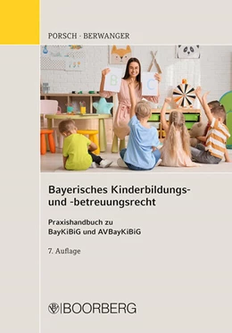 Abbildung von Porsch / Berwanger | Bayerisches Kinderbildungs- und -betreuungsrecht | 7. Auflage | 2024 | beck-shop.de