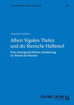 Abbildung von Reißner | Albert Vigoleis Thelen und die Iberische Halbinsel | 1. Auflage | 2024 | 109 | beck-shop.de