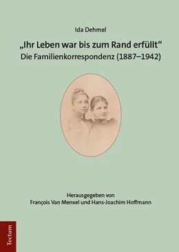 Abbildung von Dehmel / Van Menxel | „Ihr Leben war bis zum Rand erfüllt“ | 1. Auflage | 2024 | beck-shop.de