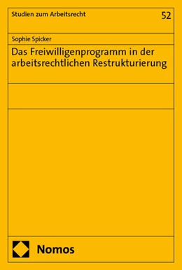 Abbildung von Spicker | Das Freiwilligenprogramm in der arbeitsrechtlichen Restrukturierung | 1. Auflage | 2024 | 52 | beck-shop.de