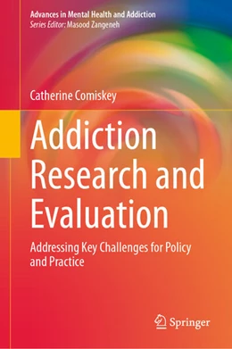 Abbildung von Comiskey | Addiction Research and Evaluation | 1. Auflage | 2024 | beck-shop.de